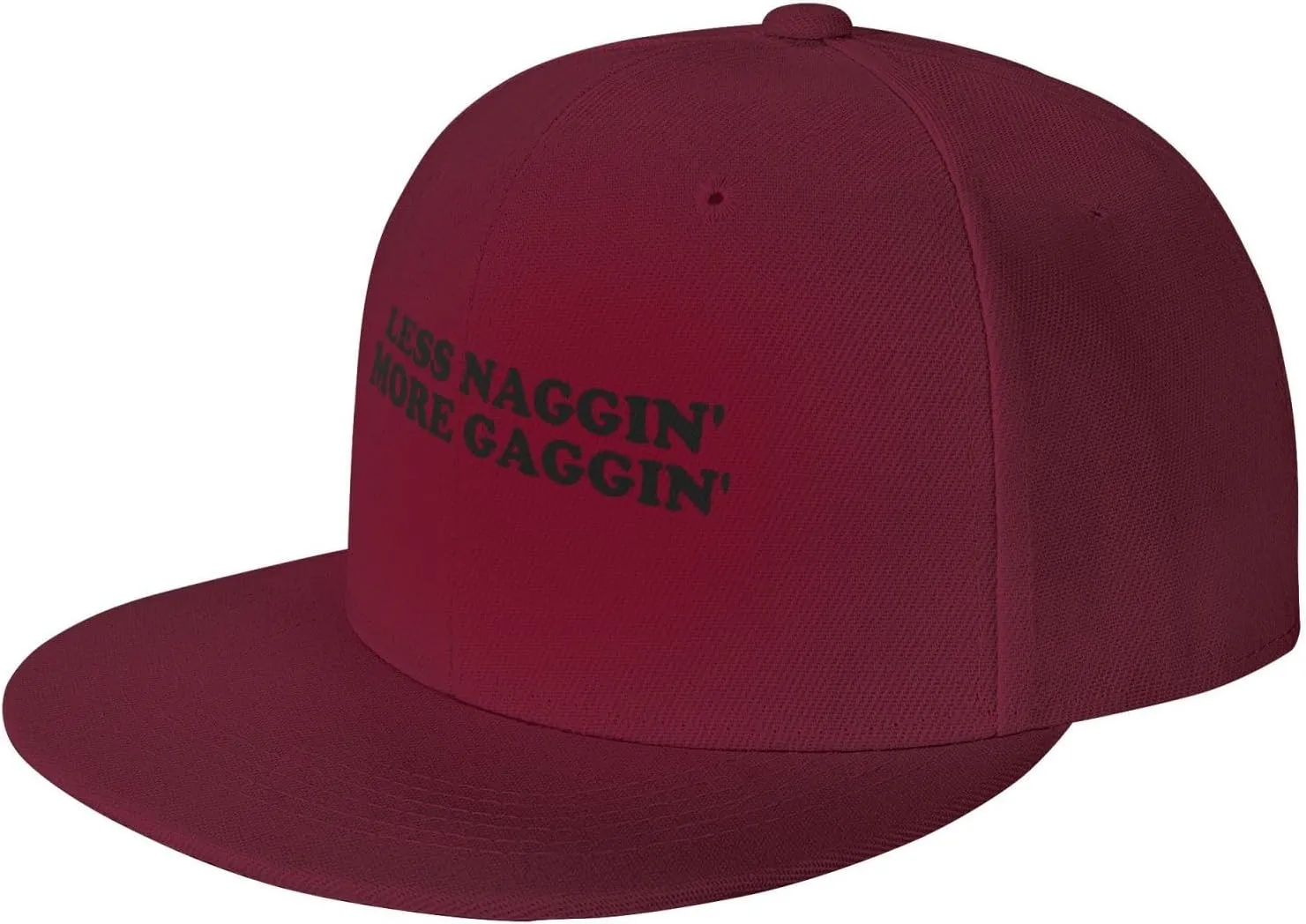Less Naggin' More Gaggin' Flat Brim Baseball Cap,Classic Snapback Hat Adjustable Trucker Hats for Men & Women,Black