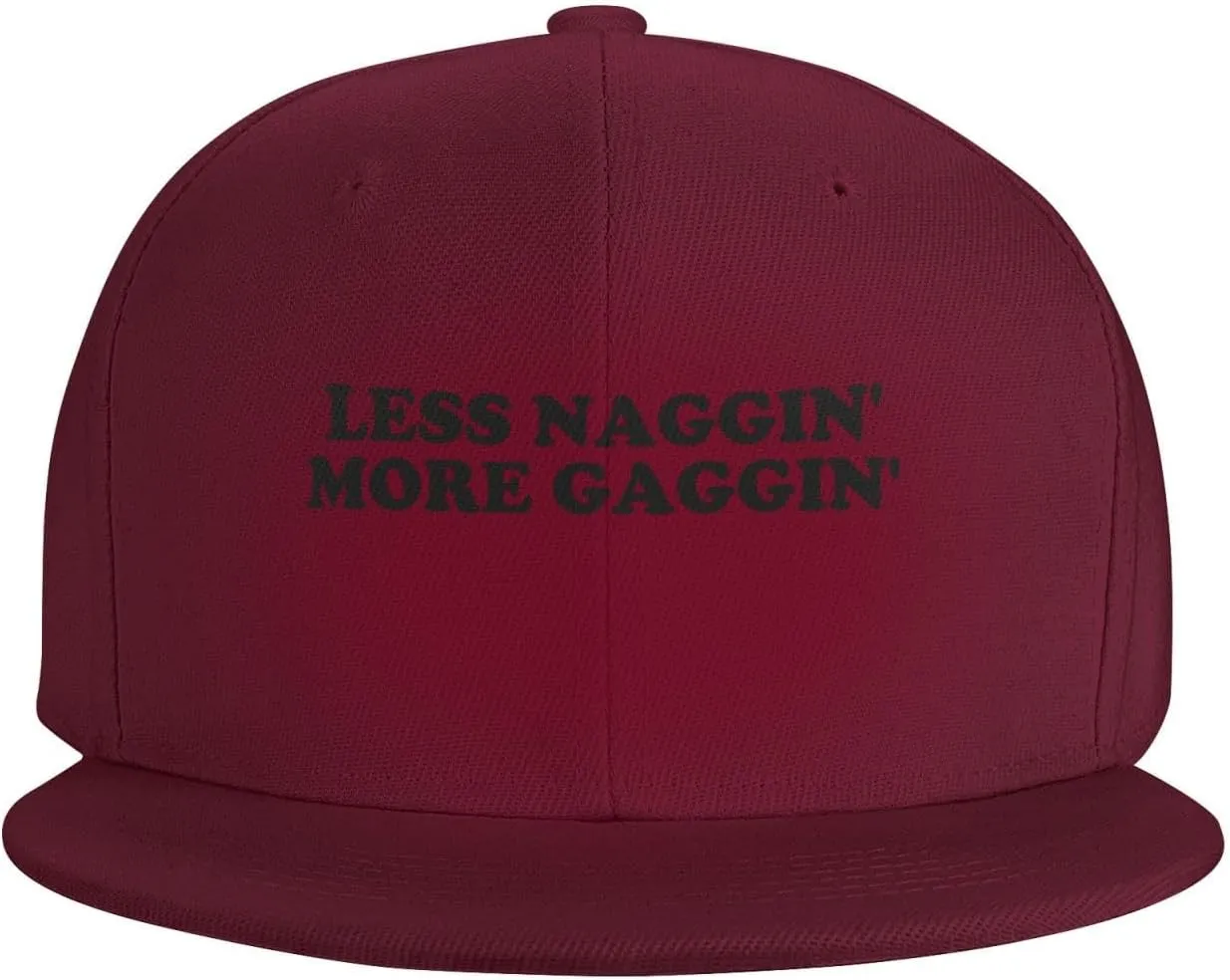 Less Naggin' More Gaggin' Flat Brim Baseball Cap,Classic Snapback Hat Adjustable Trucker Hats for Men & Women,Black